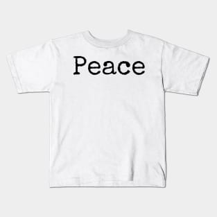 Find Peace in your Life Kids T-Shirt